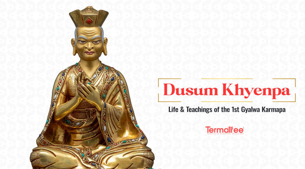 First Karmapa Dusum Khyenpa