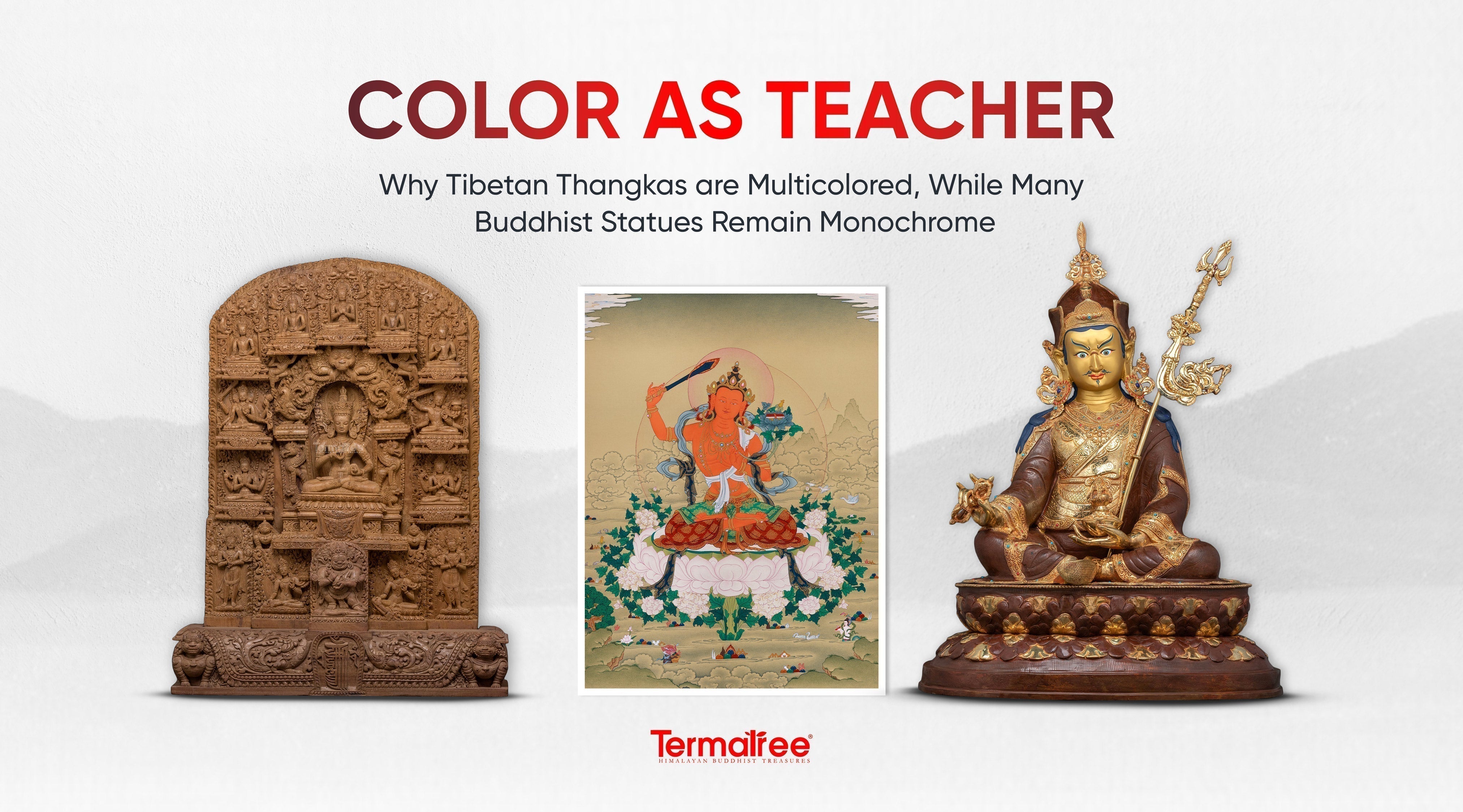 Color as teacher: Why Tibetan Thangkas are Multicolored, While Many Buddhist Statues Remain Monochrome