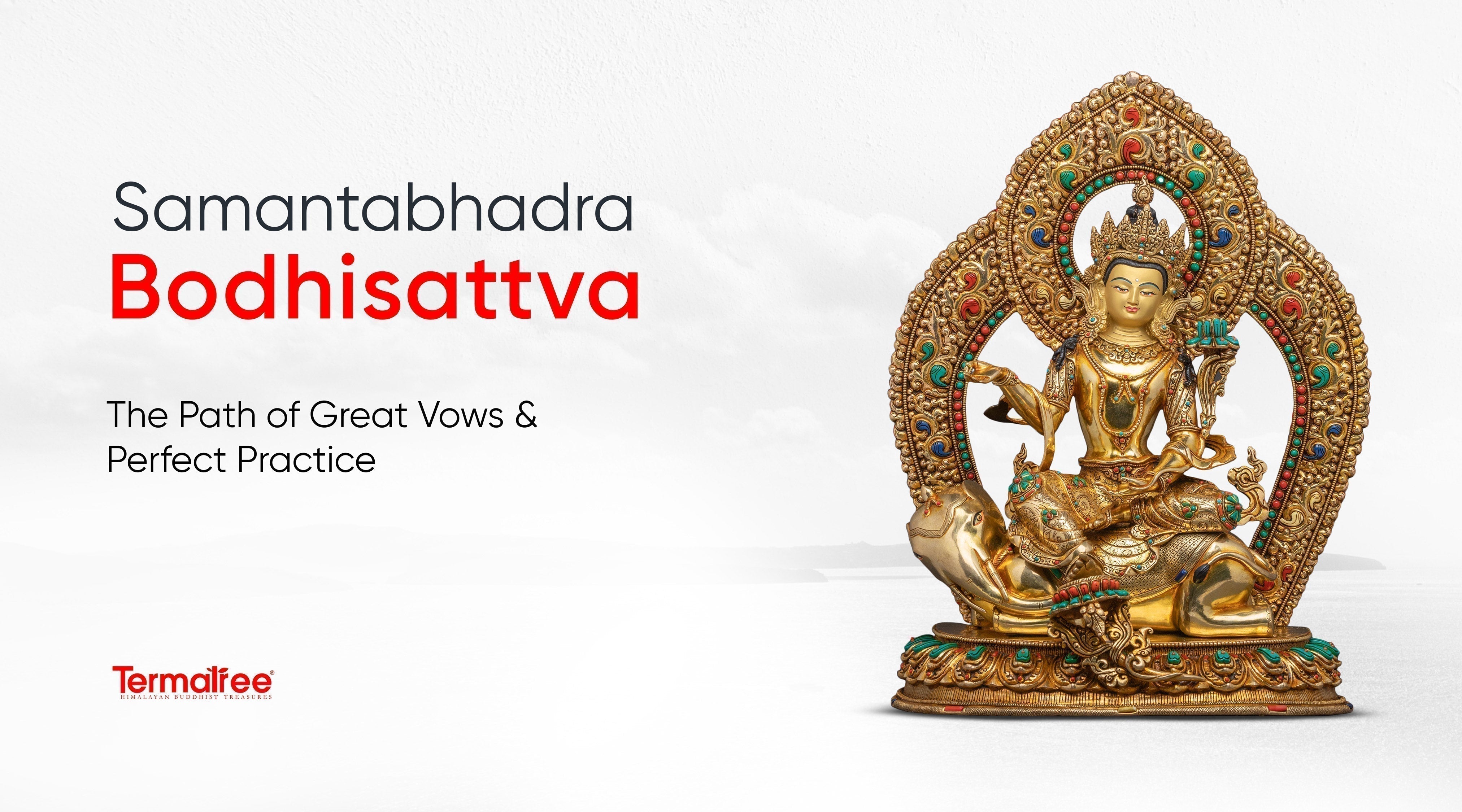 Samantabhadra Bodhisattva: The Path of Great Vows and Perfect Practice