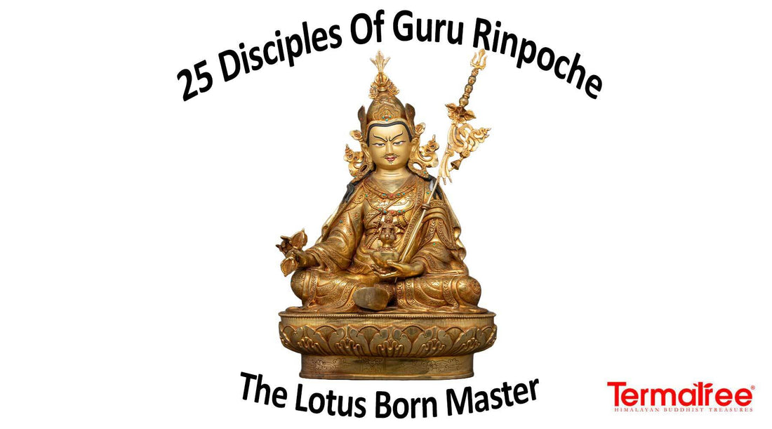 The 25 Disciples of Guru Rinpoche