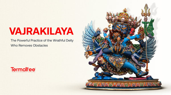 Vajrakilaya: The Powerful Practice of the Wrathful Deity Who Removes Obstacles