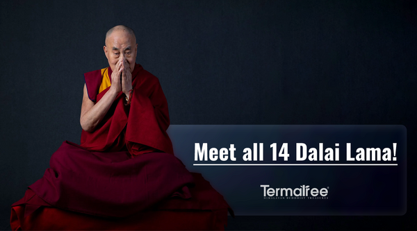 Meet all "Spiritual Leaders" Dalai Lama from 1391 to the present!