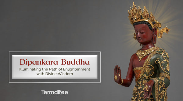 Dipamkara Buddha: Illuminating the Path of Enlightenment with Divine Wisdom
