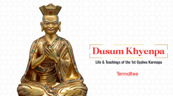 First Karmapa Dusum Khyenpa