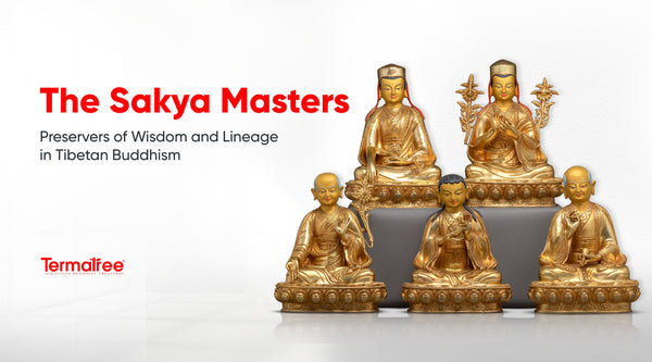 The Sakya Masters: Preservers of Wisdom and Lineage in Tibetan Buddhism