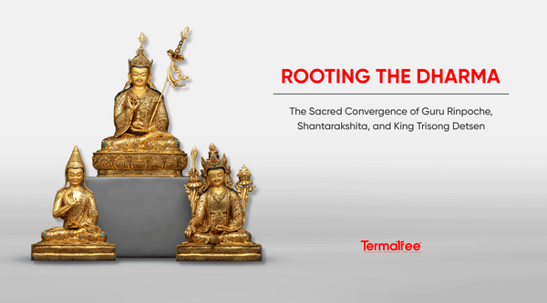 The holy convergence of Guru Rinpoche, Shantarakshita, and King Trisong Detsen was beyond a meeting of minds, but rather the karmic unfolding of the seeds of Vajrayana Buddhism in Tibet