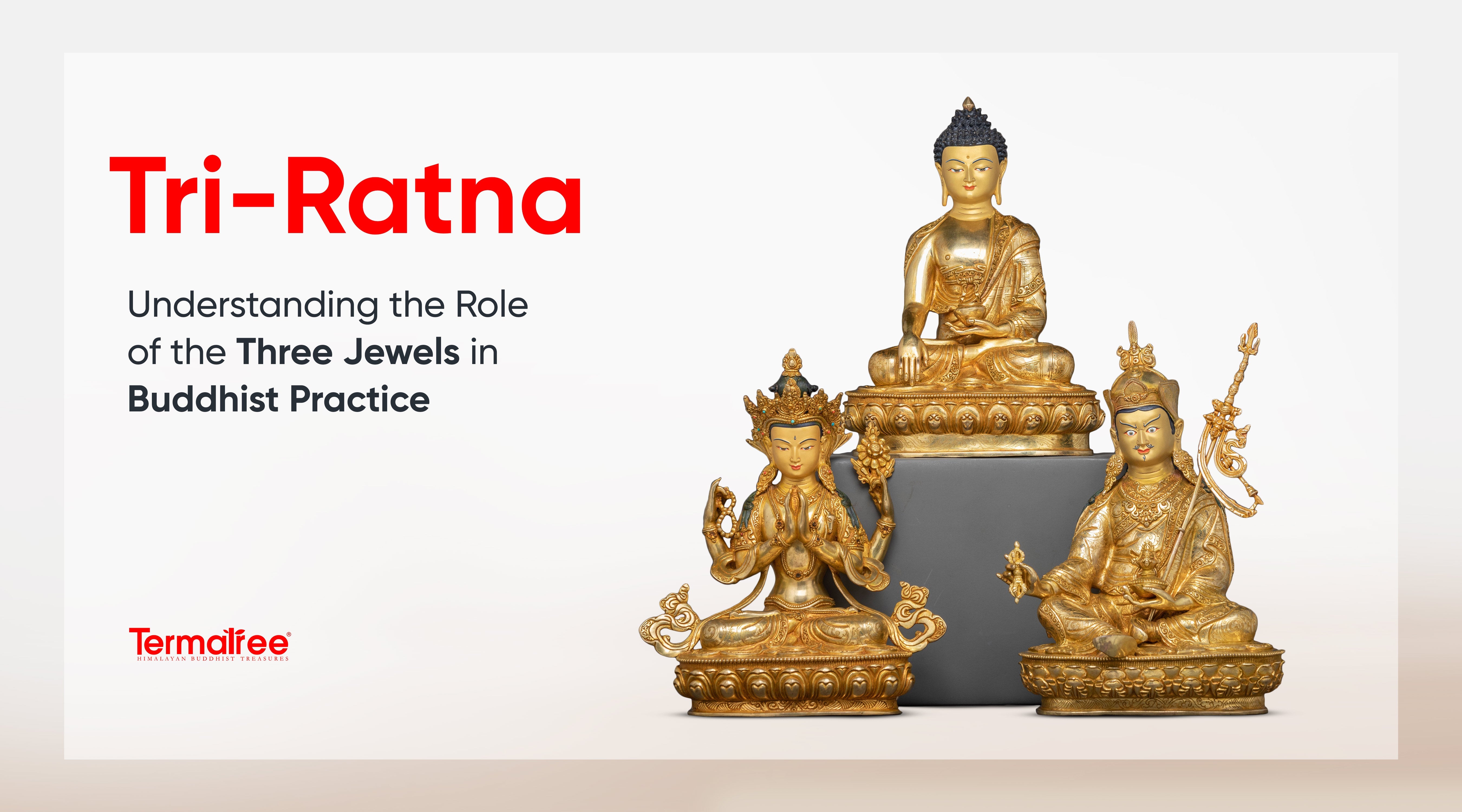 Tri Ratna: Understanding the Role of the Three Jewels in Buddhist Practice