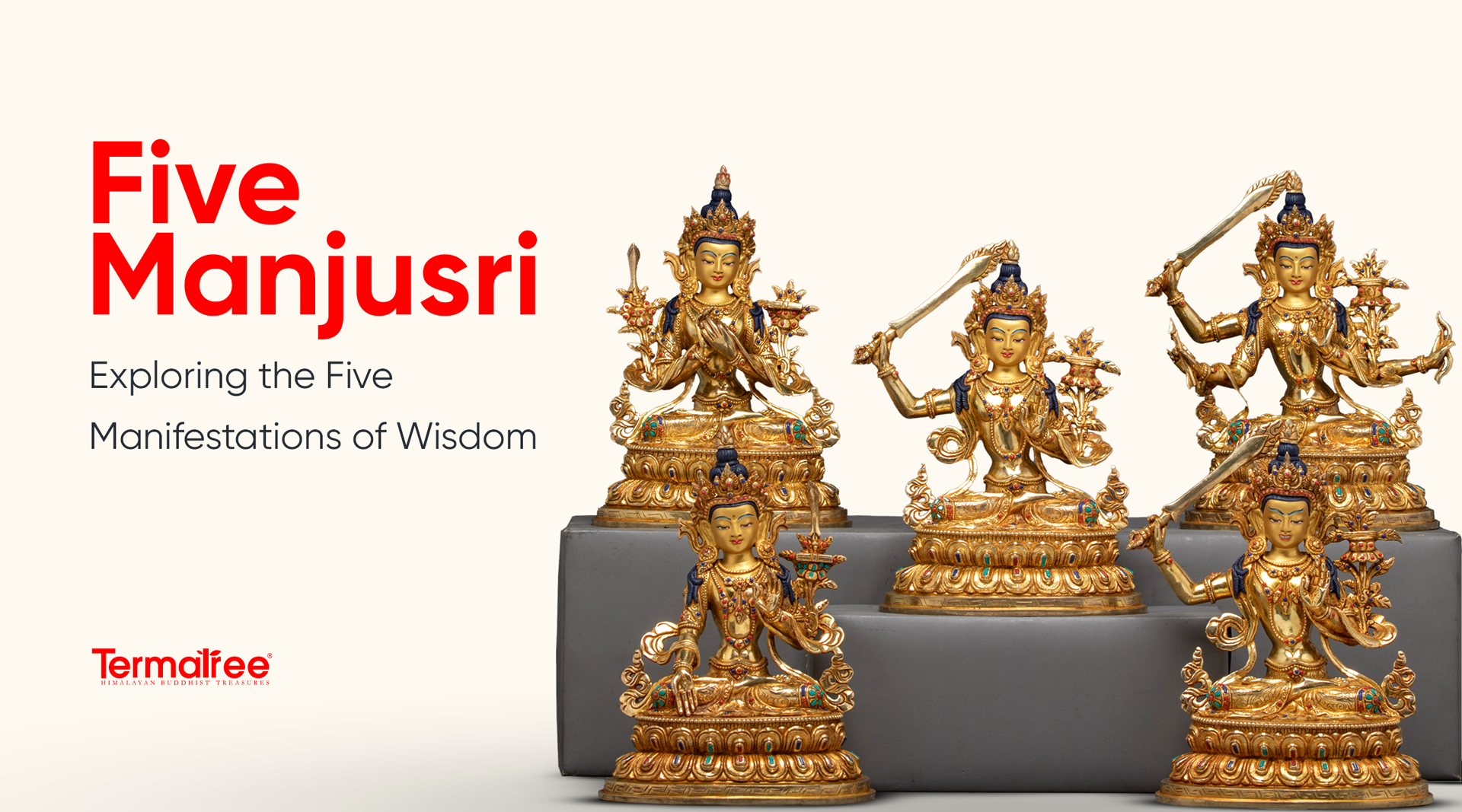 Five Manjusri: Exploring the Five Manifestations of Wisdom