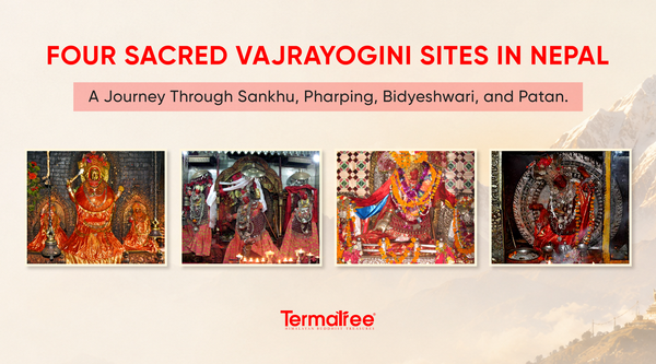 Four Sacred Vajrayogini Sites in Nepal: A Journey Through Sankhu, Pharping, Bidyeshwari, and Patan
