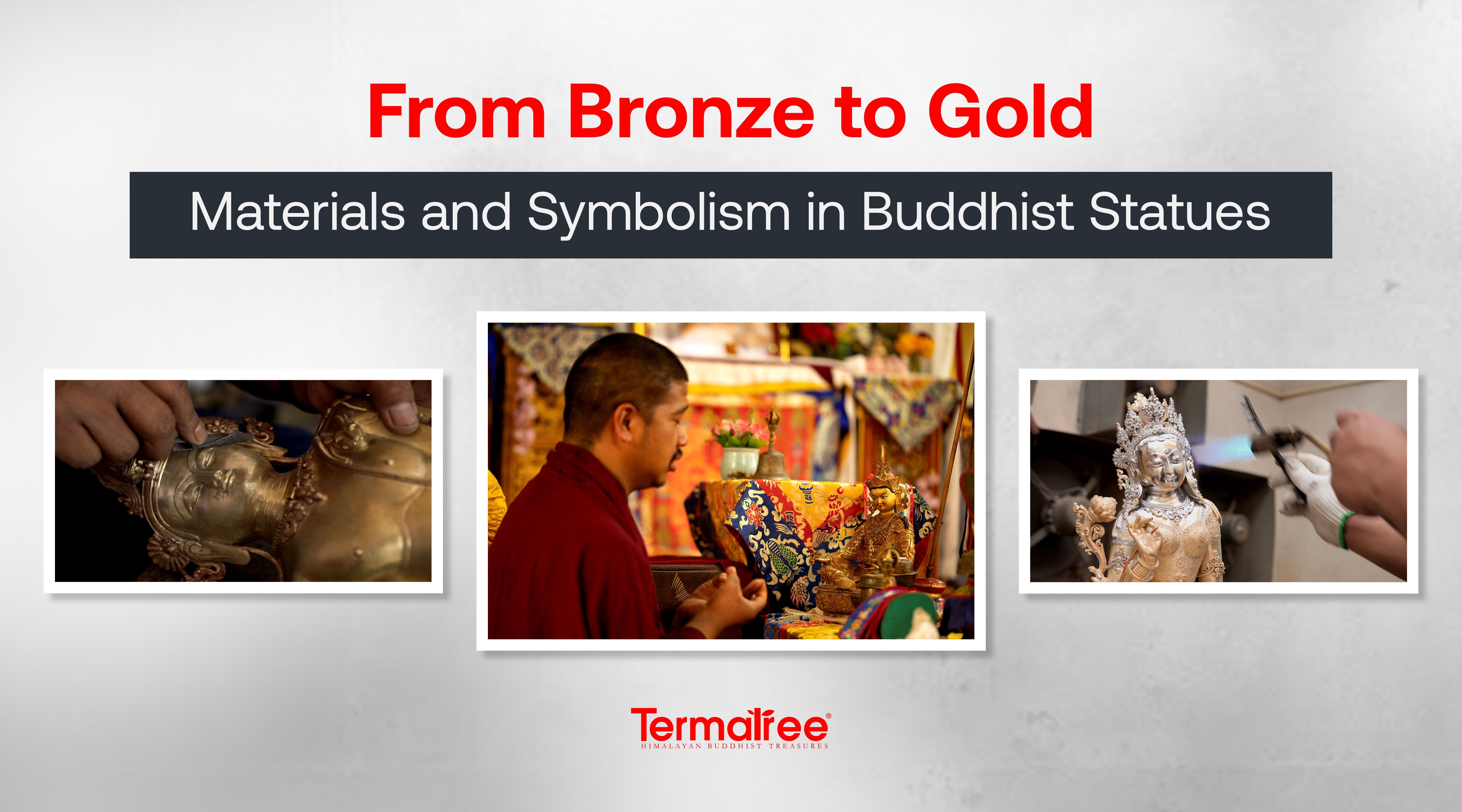From Bronze to Gold: Materials and Symbolism in Buddhist Statues