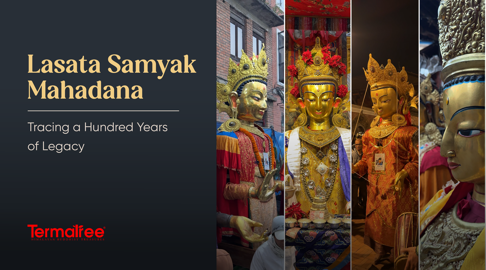 Lasata Samyak Mahadana: Tracing a Hundred Years of Legacy