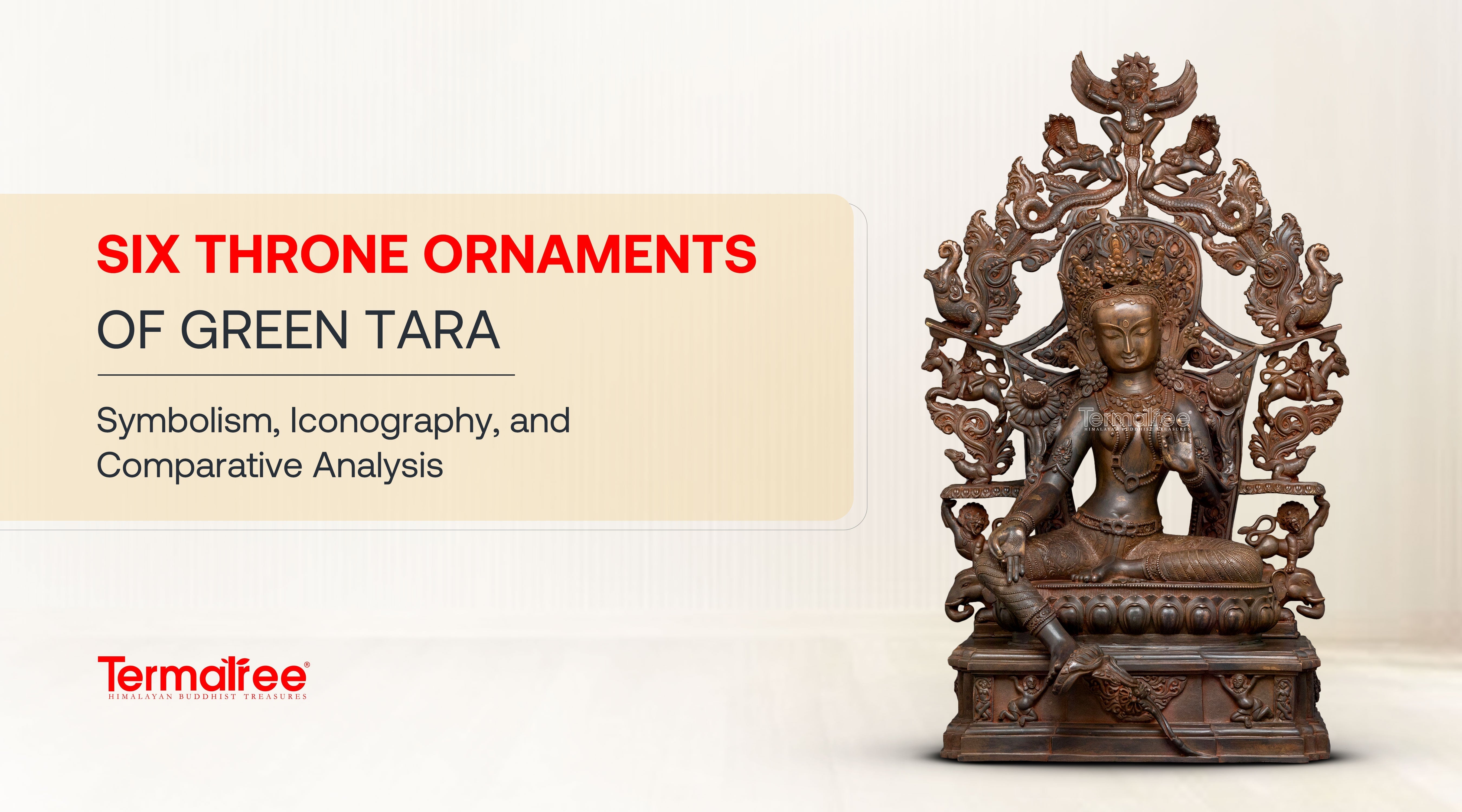Six Throne Ornaments of Green Tara: Symbolism, Iconography, and Comparative Analysis