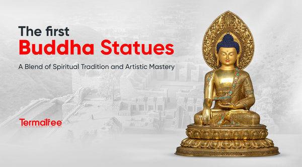 The First Buddha Statues: A Blend of Spiritual Tradition and Artistic Mastery