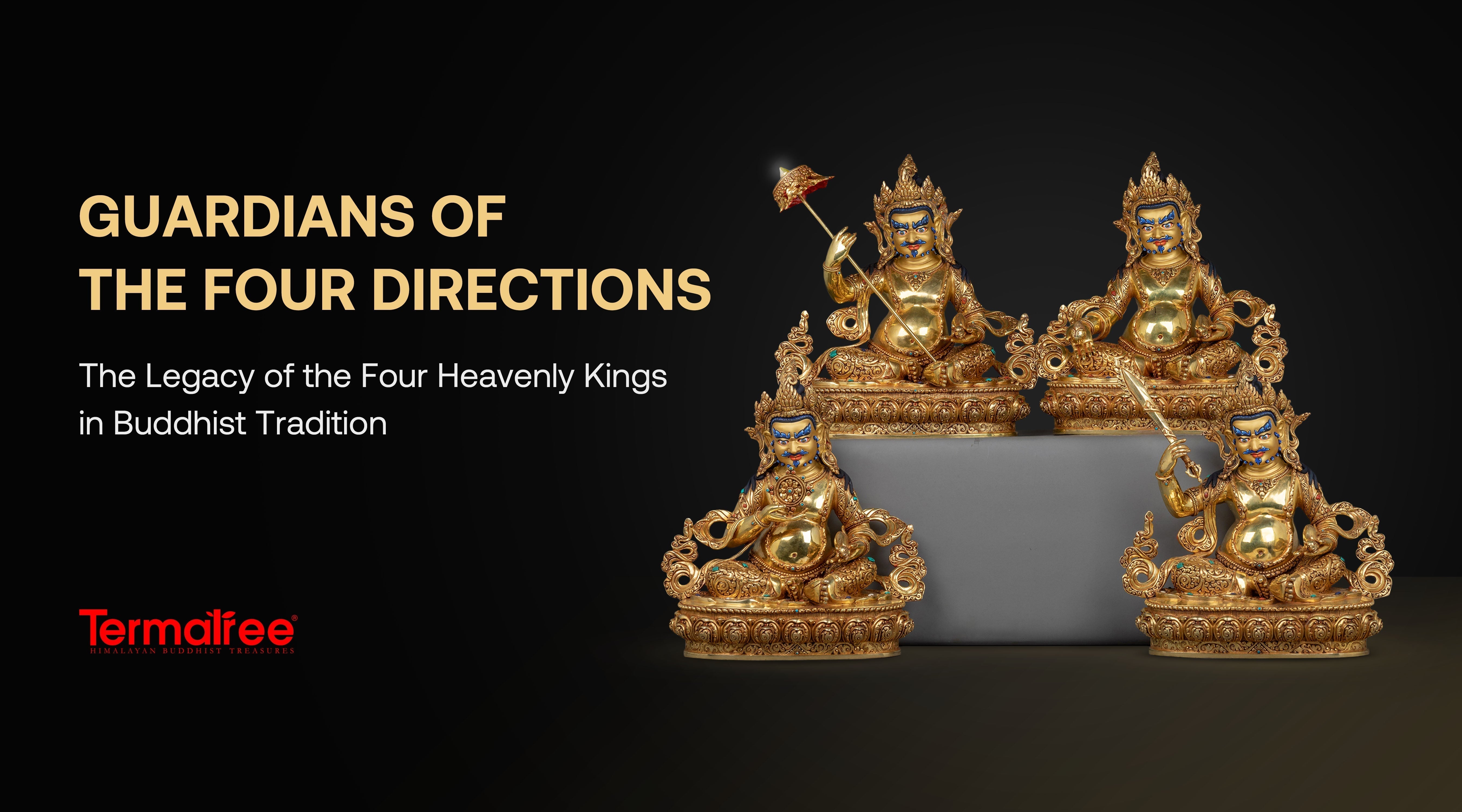 Guardians of the Four Directions: The Legacy of the Four Heavenly Kings in Buddhist Tradition