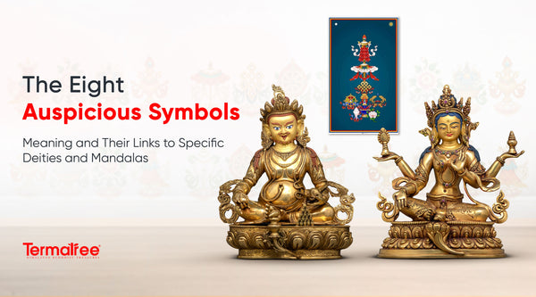 The Eight Auspicious Symbols: Meaning and Their Links to Specific Deities and Mandalas