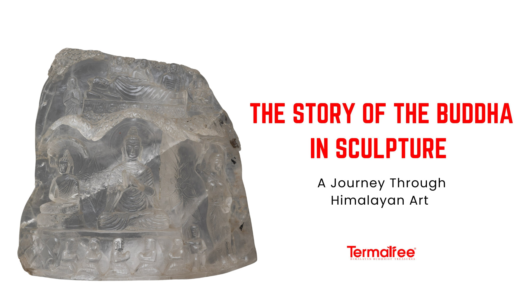 The Story of the Buddha in Sculptures | A Journey Through Himalayan Art