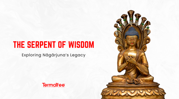 The Serpent of Wisdom: Exploring Nagarjuna’s Legacy
