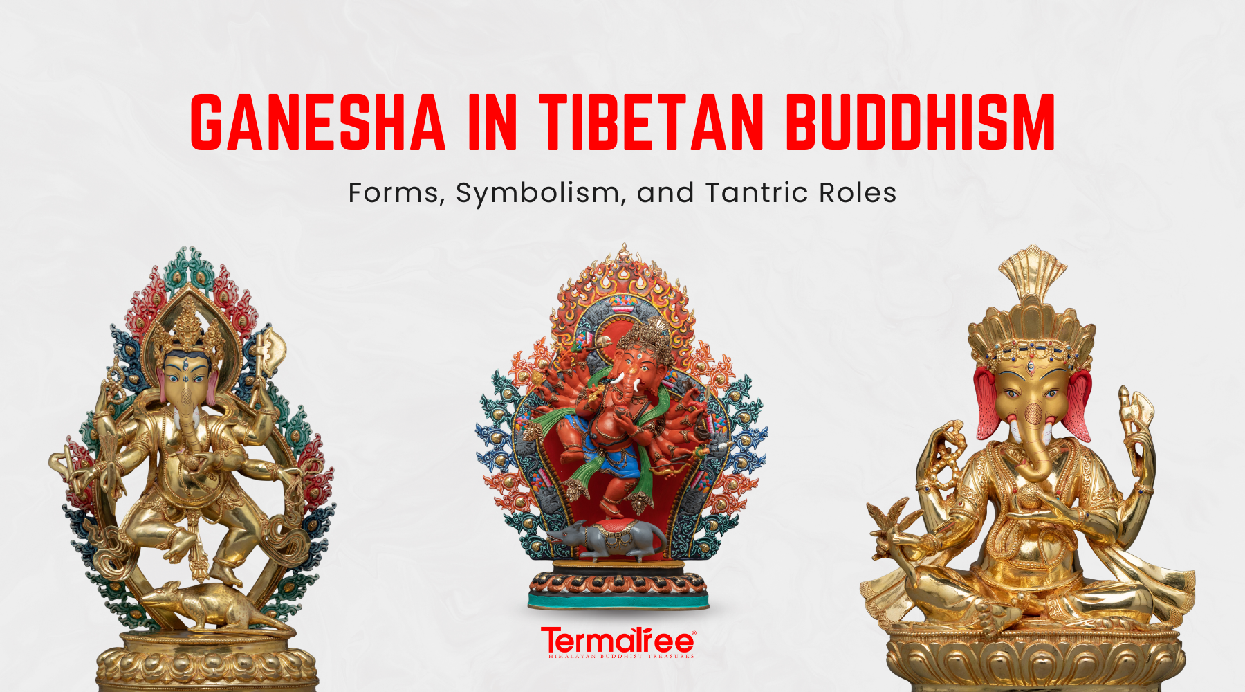 Ganesha in Tibetan Buddhism: Forms, Symbolism, and Tantric Roles