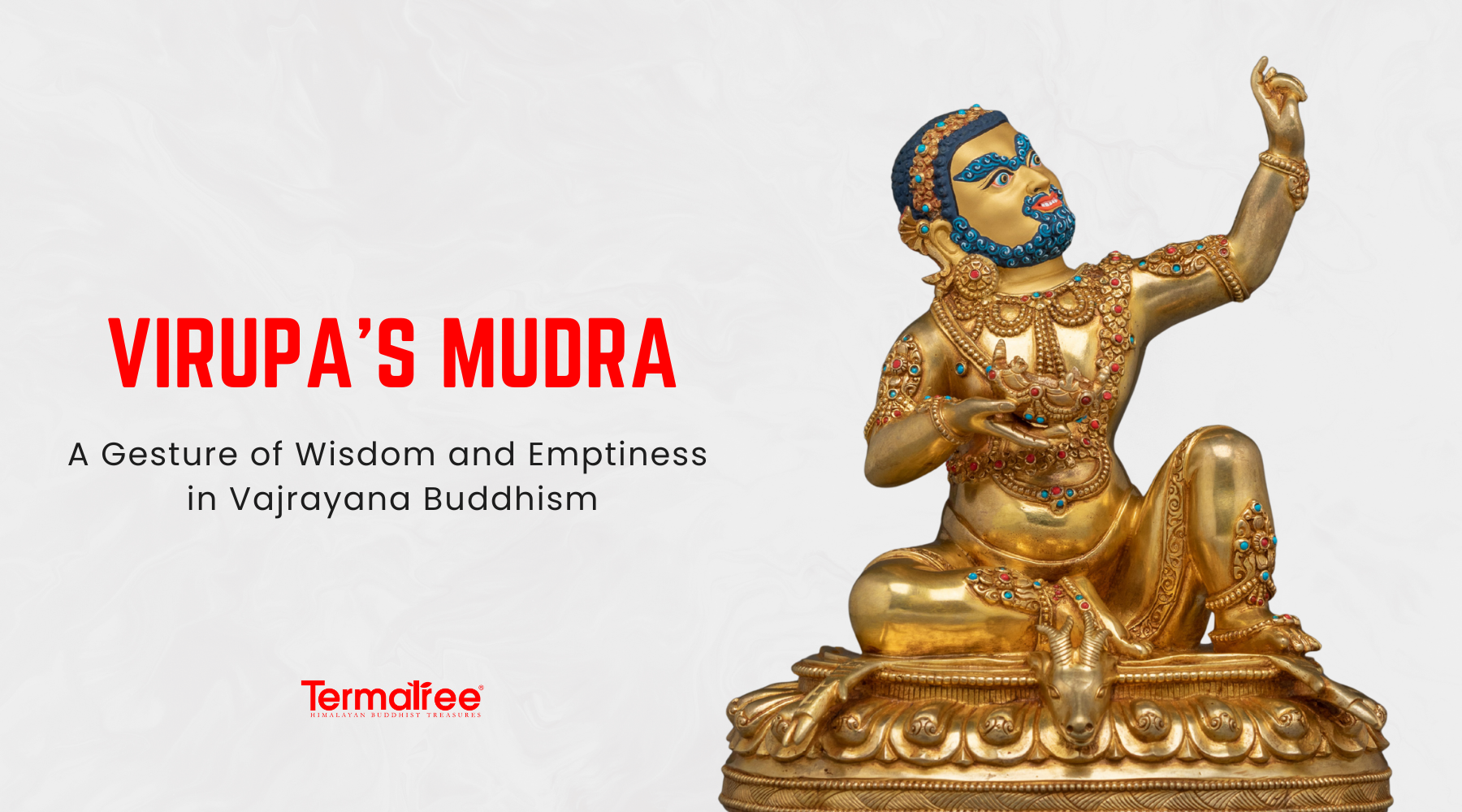 Virupa’s Mudra: A Gesture of Wisdom and Emptiness in Vajrayana Buddhism