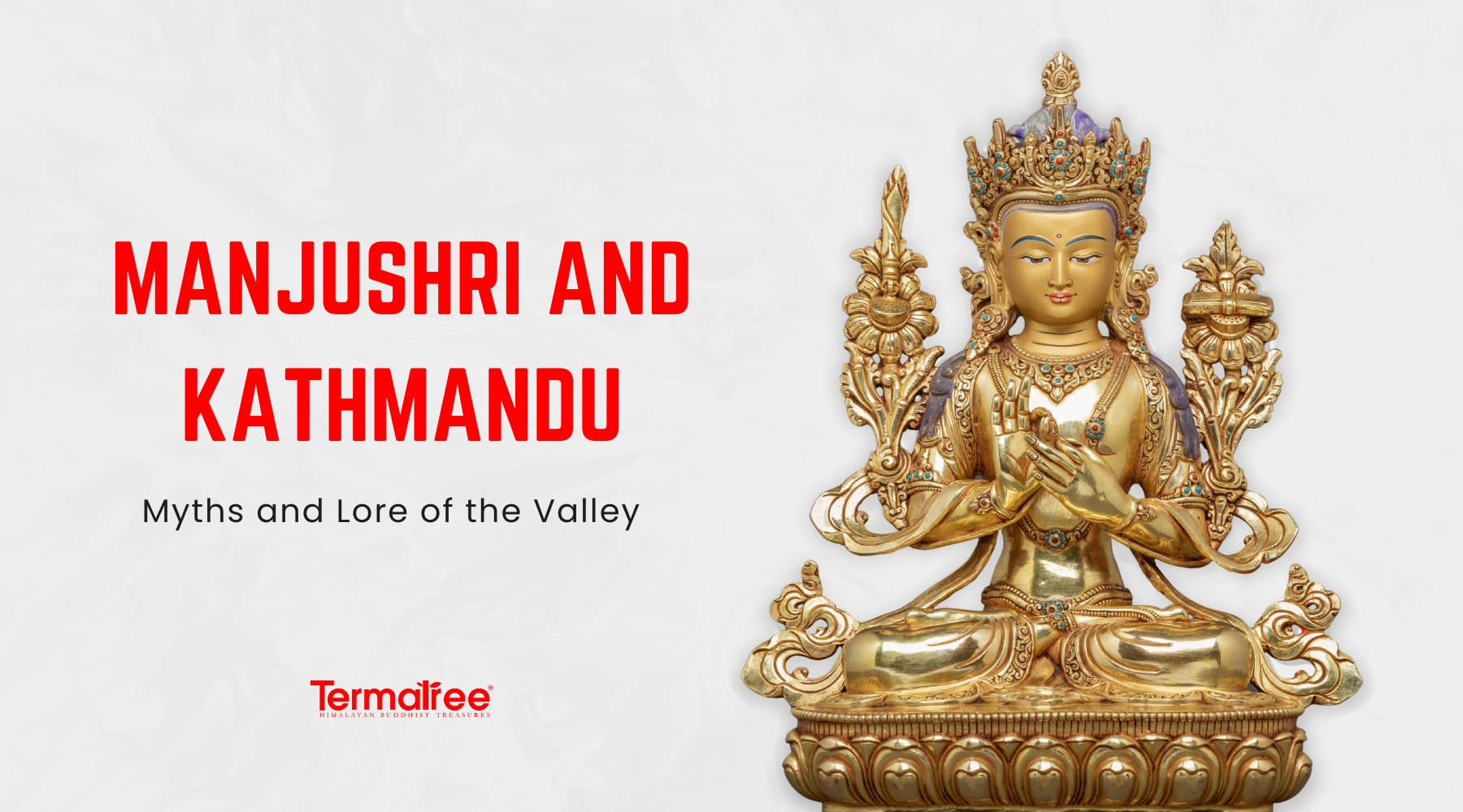 Manjushri and Kathmandu: Myths and Lore of the Valley