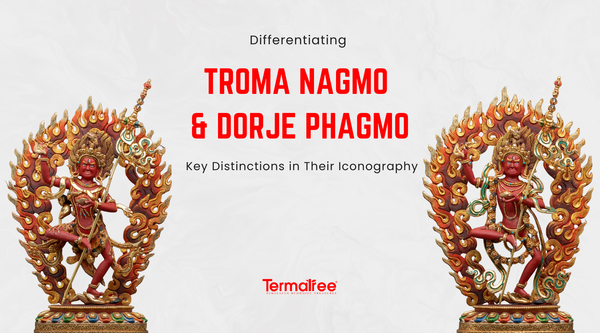 Differentiating Troma Nagmo and Dorje Phagmo: Key Distinctions in Their Iconography