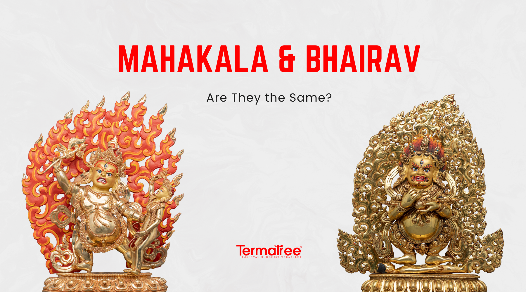 Mahakala and Bhairav: Are They the Same?