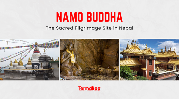 Namo Buddha: The Sacred Pilgrimage site in Nepal