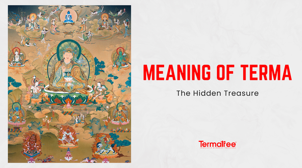 Meaning of Terma: The hidden Treasure