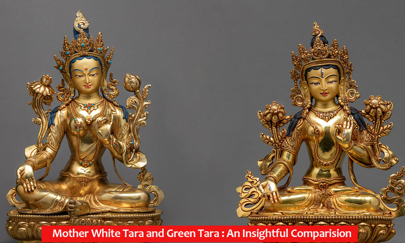 White Tara and Green Tara: An Insightful Comparison